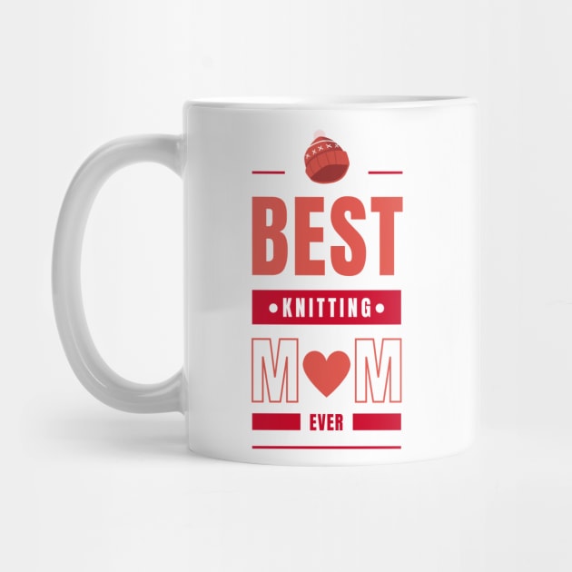 best knitting mom ever by For HerHim